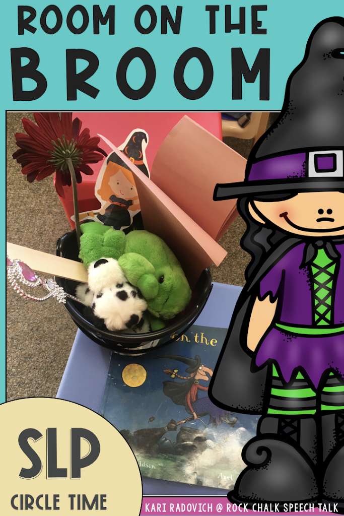 SLP Circle Time: Room on the Broom