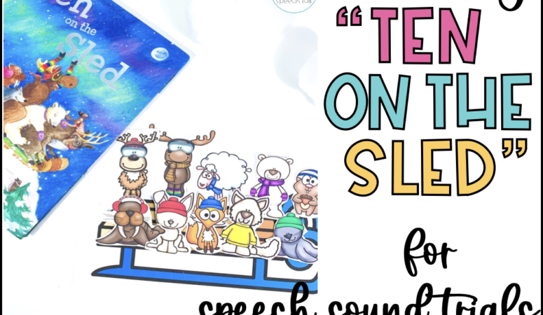 “10 on the Sled” Book for Speech Sound Trials